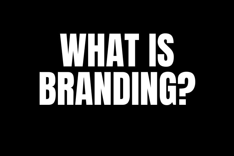 Branding Basics: The What and Why